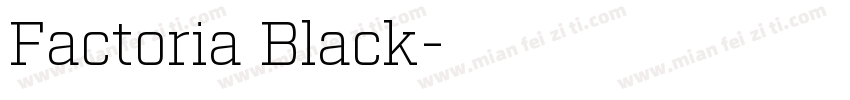 Factoria Black字体转换